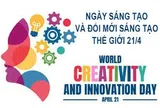 Ngày Sáng tạo và Đổi mới sáng tạo thế giới 21/4: Đổi mới sáng tạo-Doanh nghiệp tiên phong-Quốc gia thịnh vượng