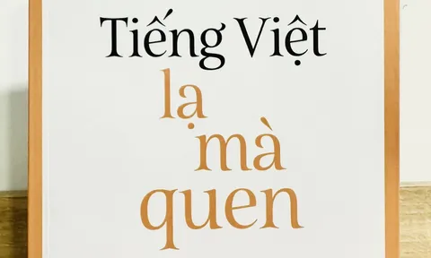 Tiếng Việt, lạ mà quen - Một hướng phân tích mới về văn hoá